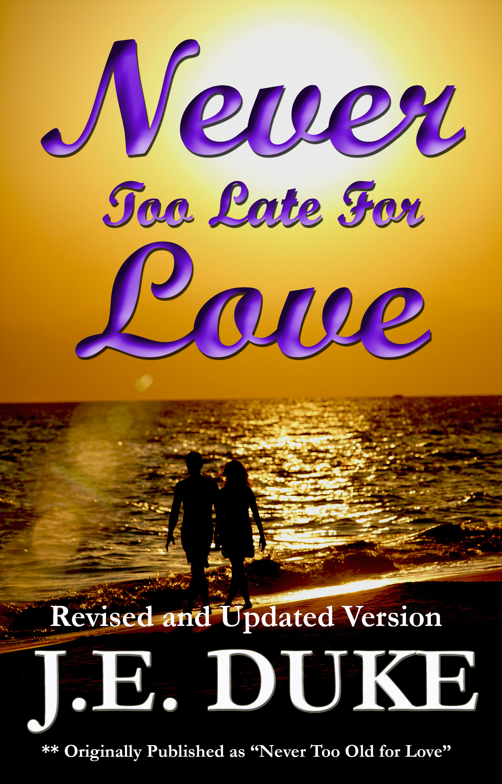 Never Too Late for Love